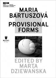 Maria Bartuszova: Provisional Forms. Autor:   Praca zbiorowa. Dadada.pl Okładka książki Maria Bartuszova: Provisional Forms