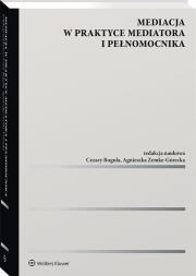 Mediacja w praktyce mediatora i pełnomocnika. Autor: Rogula Cezary, Zemke-Górecka Agnieszka. Dadada.pl Okładka książki Mediacja w praktyce mediatora i pełnomocnika