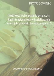 Możliwość wykorzystania potencjału kuchni... cz.3. Autor: Piotr Dominik (red. nauk.). Dadada.pl Okładka książki Możliwość wykorzystania potencjału kuchni... cz.3
