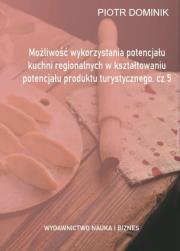 Możliwość wykorzystania potencjału kuchni... cz.5. Autor: Piotr Dominik (red. nauk.). Dadada.pl Okładka książki Możliwość wykorzystania potencjału kuchni... cz.5