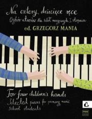 Na cztery dziecięce ręce + CD. Autor: Grzegorz Mania. Dadada.pl Okładka książki Na cztery dziecięce ręce + CD