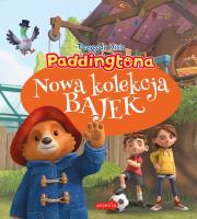 Paddington. Nowa kolekcja bajek. Autor: Opracowanie zbiorowe. Dadada.pl Okładka książki Paddington. Nowa kolekcja bajek