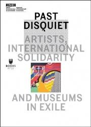 Past Diquiet: Artists, International Solidarity.... Autor:   Praca zbiorowa. Dadada.pl Okładka książki Past Diquiet: Artists, International Solidarity...
