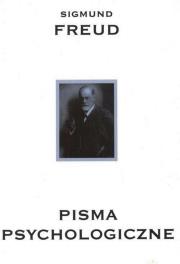 Pisma psychologiczne. Autor: Freud Sigmund Lacan Jacques Le. Dadada.pl Okładka książki Pisma psychologiczne