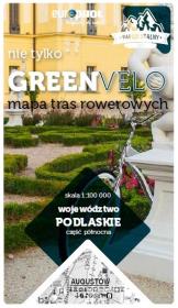Okładka książki PODLASKIE północ nie tylko Green Velo 100% EKO