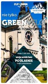 Okładka książki PODLASKIE południe nie tylko Green Velo 100% EKO
