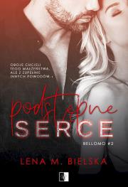 Podstępne serce. Autor: Lena M. Bielska. Dadada.pl Okładka książki Podstępne serce