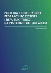 Okładka książki Polityka energetyczna Federacji Rosyjskiej...