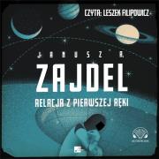 Relacja z pierwszej ręki audiobook. Autor: Zajdel Janusz A.. Dadada.pl Okładka książki Relacja z pierwszej ręki audiobook