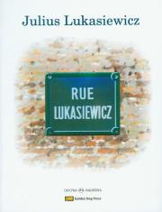 Rue Lukasiewicz + CD. Autor: Julius Lukasiewicz. Dadada.pl Okładka książki Rue Lukasiewicz + CD