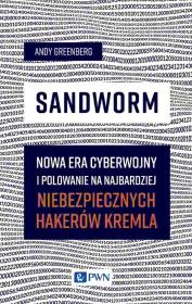 Okładka książki Sandworm Nowa era cyberwojny