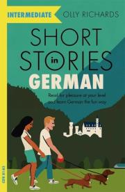 Short Stories in German for In. Autor: Richards Olly. Dadada.pl Okładka książki Short Stories in German for In