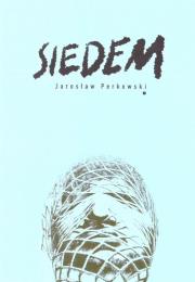 Siedem. Autor: Perkowski Jarosław. Dadada.pl Okładka książki Siedem