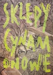 Sklepy cynamonowe. Autor: Bruno Schulz. Dadada.pl Okładka książki Sklepy cynamonowe