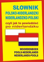 Słownik pol-nider-pol, czyli jak to powiedzieć TW. Autor:   Praca zbiorowa. Dadada.pl Okładka książki Słownik pol-nider-pol, czyli jak to powiedzieć TW