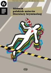 Okładka książki Słownik polskich autorów literatury kryminalnej