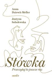 Stówka. Przeczytaj to jeszcze raz. Autor: Dziewit-Meller Anna, Justyna Sobolewska. Dadada.pl Okładka książki Stówka. Przeczytaj to jeszcze raz