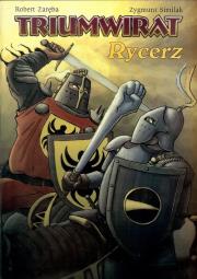 Strefa komiksu T.17 Triumwirat: Rycerz. Autor: Robert Zaręba, Similak Zygmunt. Dadada.pl Okładka książki Strefa komiksu T.17 Triumwirat: Rycerz