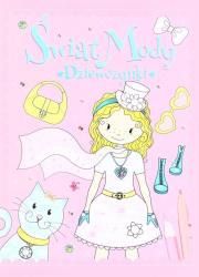 Świat mody. Dziewczynki. Autor: Elżbieta Wójcik     Marta Rydz. Dadada.pl Okładka książki Świat mody. Dziewczynki