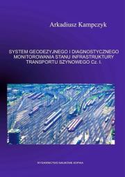 System geodezyjnego i diagnostycznego... cz.1. Autor: Arkadiusz Kampczyk. Dadada.pl Okładka książki System geodezyjnego i diagnostycznego... cz.1