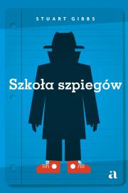 Szkoła szpiegów. Autor: Gibbs Stuart. Dadada.pl Okładka książki Szkoła szpiegów