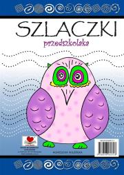 Szlaczki przedszkolaka. Autor: Wileńska Agnieszka. Dadada.pl Okładka książki Szlaczki przedszkolaka