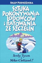 Okładka książki Sztuka pokonywania lodowców i ratowania ze szczelin