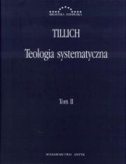 Teologia systematyczna t.2. Autor: Tillich Paul. Dadada.pl Okładka książki Teologia systematyczna t.2