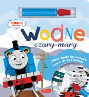 Tomek i przyjaciele. Wodne czary-mary. Autor: Opracowanie zbiorowe. Dadada.pl Okładka książki Tomek i przyjaciele. Wodne czary-mary