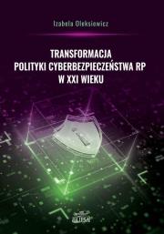 Okładka książki Transformacja polityki cyberbezpieczeństwa RP..