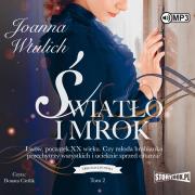 Trylogia lwowska. Tom 2. Światło i mrok. Autor: Joanna Wtulich. Dadada.pl Okładka książki Trylogia lwowska. Tom 2. Światło i mrok