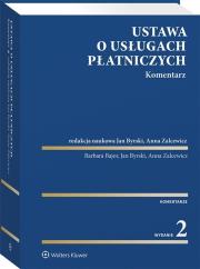 Ustawa o usługach płatniczych Komentarz. Autor: Bajor Barbara, Byrski Jan, Zalcewicz Anna. Dadada.pl Okładka książki Ustawa o usługach płatniczych Komentarz