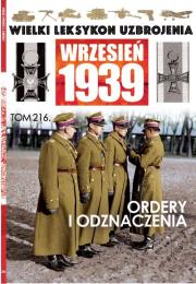 Okładka książki Wielki Leksykon Uzbrojenia Wrzesień 1939 Tom 216 Ordery i odznaczenia