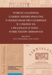 Opakowanie Wybrane zagadnienia z zakresu historii społecznej w polskiej prasie Prus Zachodnich w 2. połowie XIX wieku