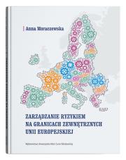 Okładka książki Zarządzanie ryzykiem na granicach zewnętrznych UE