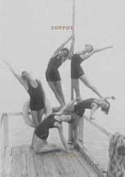 Zoppot / Sopot. Książka do pisania/wersja niemiec.. Autor: paraca zbiorowa. Dadada.pl Okładka książki Zoppot / Sopot. Książka do pisania/wersja niemiec.