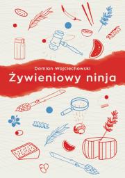 Okładka książki Żywieniowy ninja