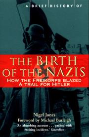 Okładka książki A Brief History of the Birth of the Nazis