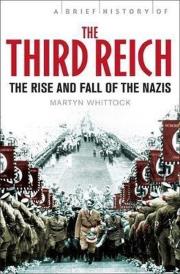 A Brief History of The Third Reich. Autor: Whittock Martyn. Dadada.pl Okładka książki A Brief History of The Third Reich