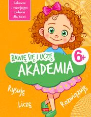 Okładka książki Akademia. Bawię się i uczę