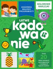 Akademia małego programisty. Łatwe kodowanie. Autor: Żarowska-Mazur Alicja, Mazurek Dawid. Dadada.pl Okładka książki Akademia małego programisty. Łatwe kodowanie