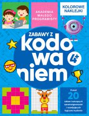 Akademia małego programisty. Zabawy z kodowaniem. Autor: Żarowska-Mazur Alicja, Mazurek Dawid. Dadada.pl Okładka książki Akademia małego programisty. Zabawy z kodowaniem