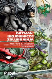 Batman / Wojownicze Żółwie Ninja. Autor: Opracowanie zbiorowe. Dadada.pl Okładka książki Batman / Wojownicze Żółwie Ninja