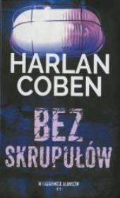 Okładka książki Bez skrupułów T.3 Kolekcja W labiryncie kłamstw