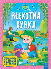 Okładka książki Błękitna rybka. Duże litery. Opowiadania do nauki czytania