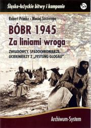 Bóbr 1945. Za liniami wroga TW. Autor: Primke Robert, Maciej Szczerepa. Dadada.pl Okładka książki Bóbr 1945. Za liniami wroga TW
