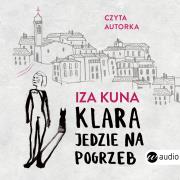 CD MP3 Klara jedzie na pogrzeb. Autor: Kuna Izabela. Dadada.pl Okładka książki CD MP3 Klara jedzie na pogrzeb