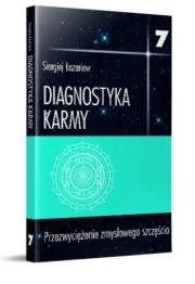 Okładka książki Diagnostyka karmy 7 Przezwyciężenie zmysłowego szczęścia