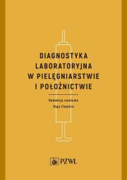 Okładka książki Diagnostyka laboratoryjna w pielęgniarstwie i położnictwie
