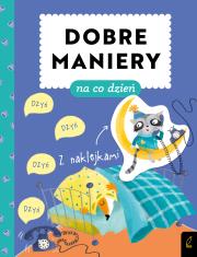 Dobre maniery na co dzień. Autor: Patrycja Wojtkowiak-Skóra. Dadada.pl Okładka książki Dobre maniery na co dzień
